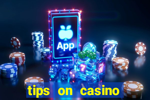 tips on casino slot machines