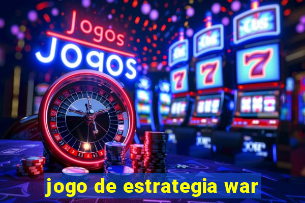 jogo de estrategia war