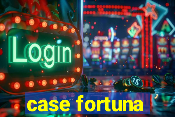 case fortuna