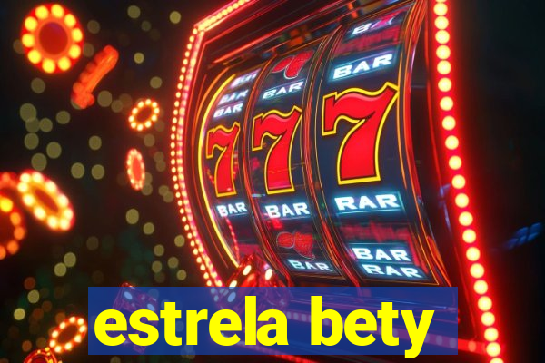 estrela bety