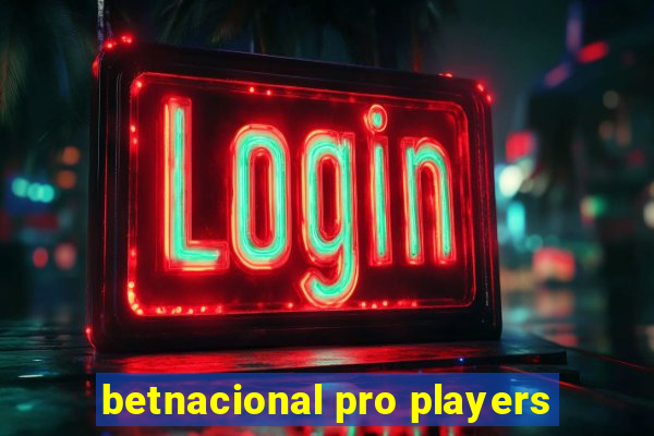 betnacional pro players