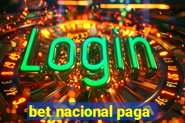 bet nacional paga