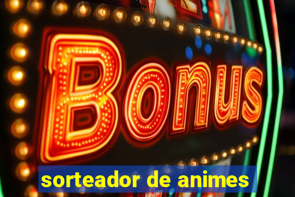 sorteador de animes