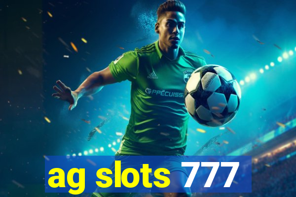 ag slots 777