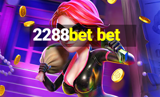 2288bet bet