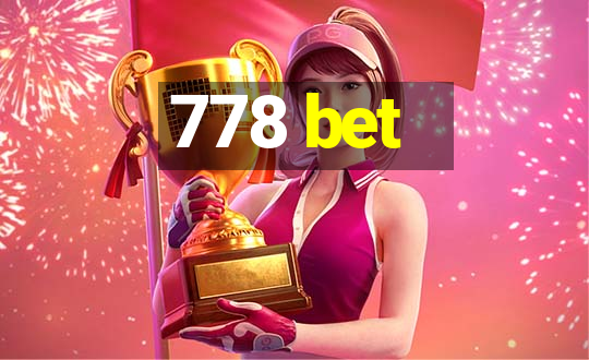 778 bet