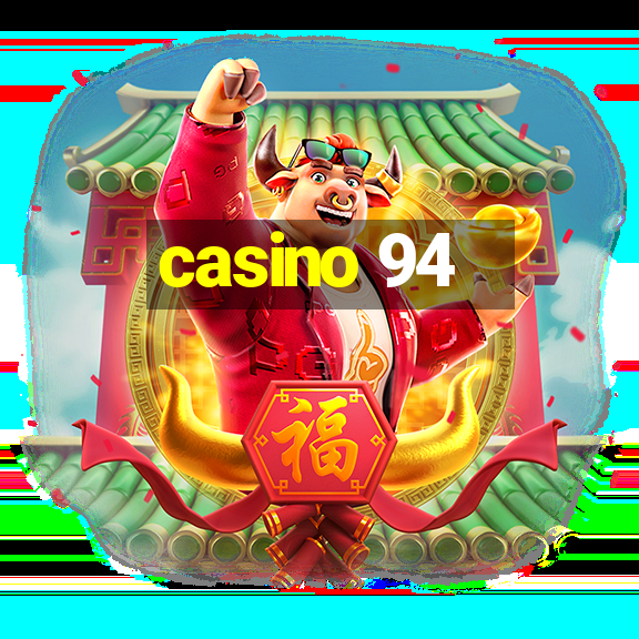 casino 94