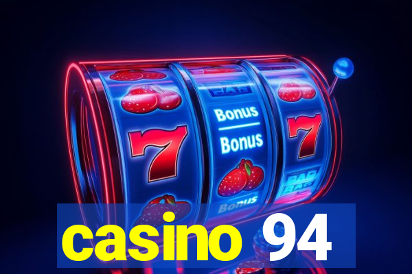 casino 94