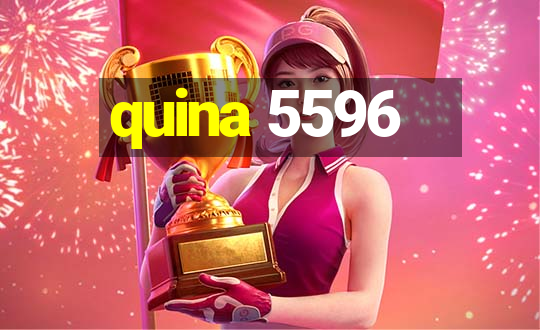 quina 5596