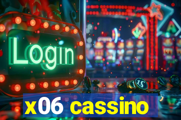 x06 cassino