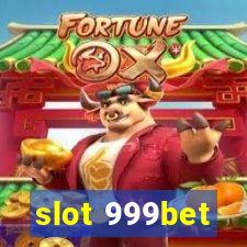 slot 999bet