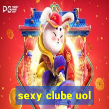 sexy clube uol