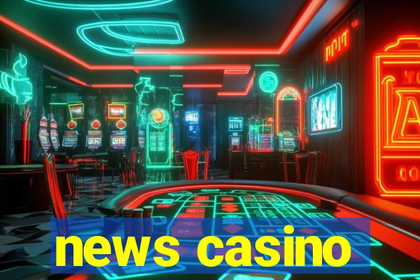 news casino