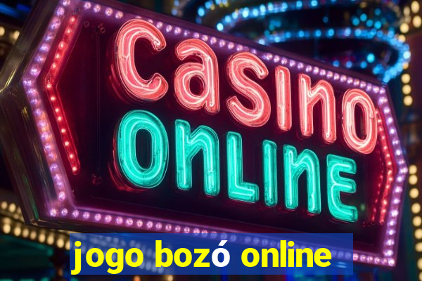 jogo bozó online