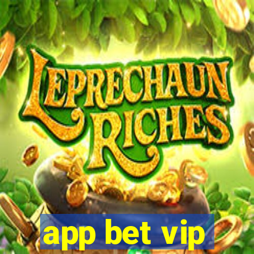 app bet vip