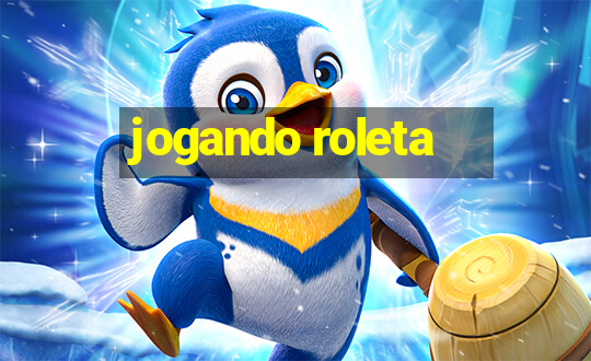 jogando roleta