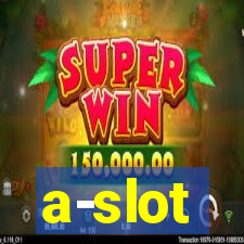 a-slot