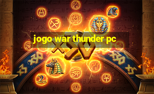 jogo war thunder pc