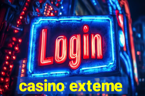 casino exteme