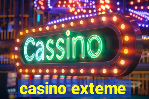 casino exteme