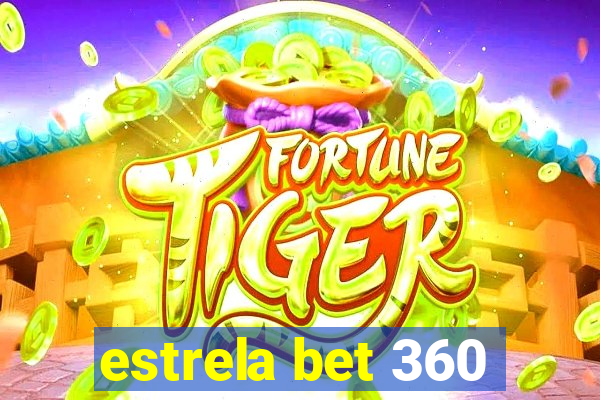 estrela bet 360