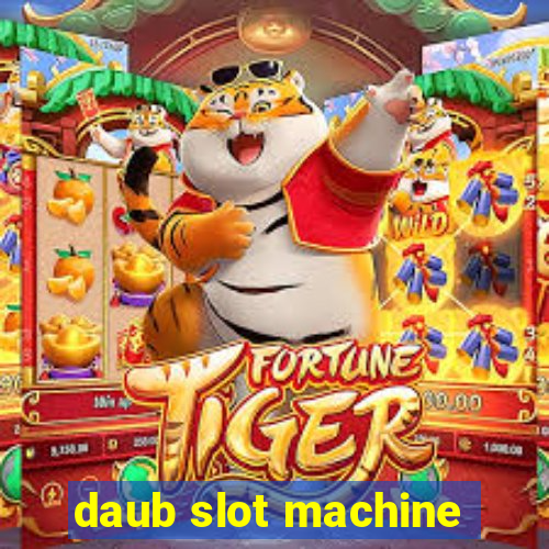 daub slot machine