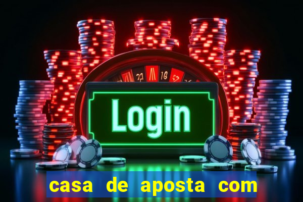 casa de aposta com bonus sem depósito