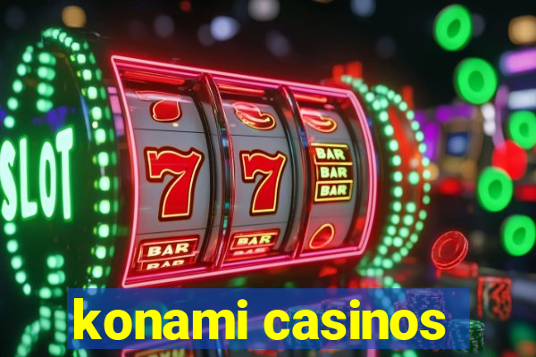 konami casinos