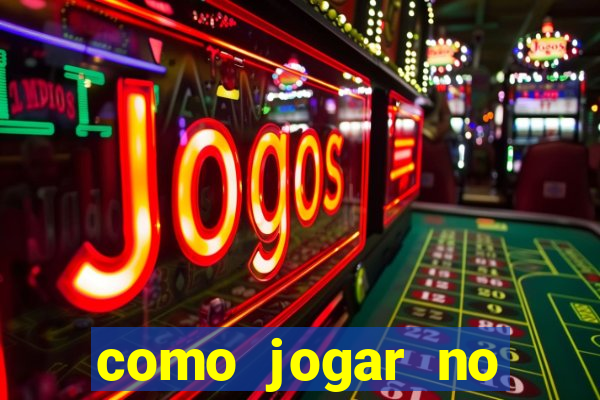 como jogar no esporte net