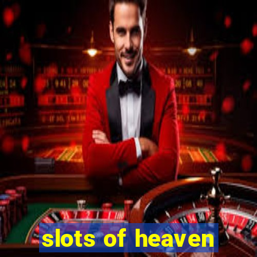 slots of heaven