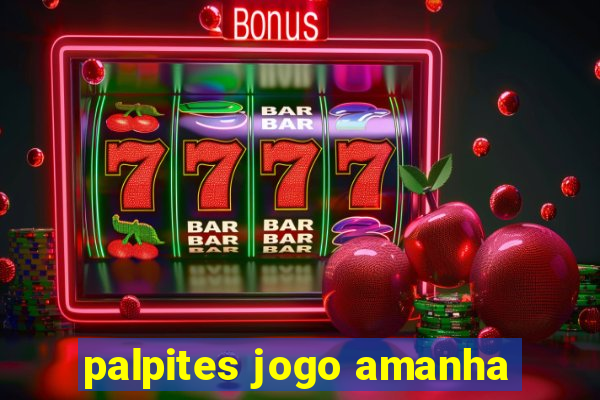 palpites jogo amanha