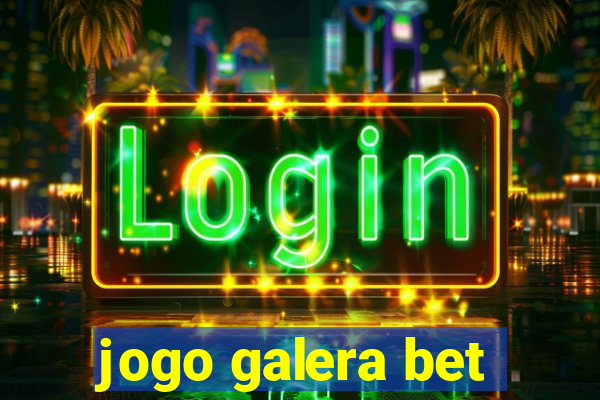 jogo galera bet