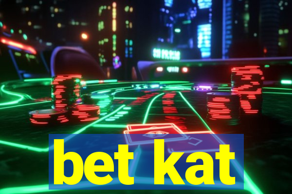 bet kat