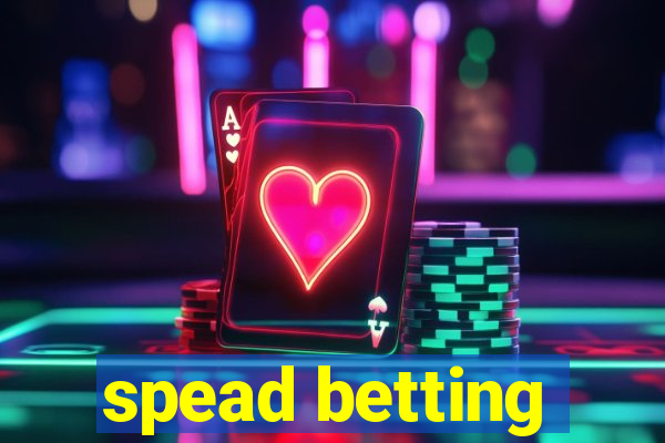 spead betting