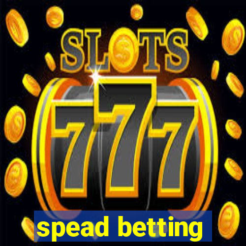 spead betting