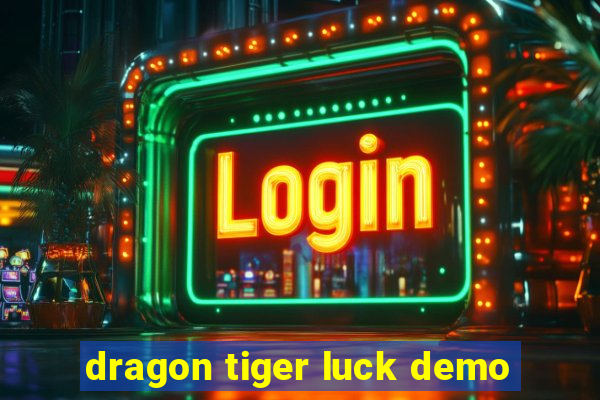 dragon tiger luck demo