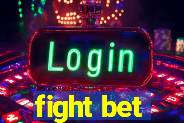 fight bet