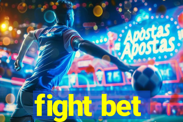 fight bet