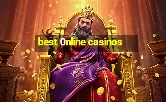 best 0nline casinos