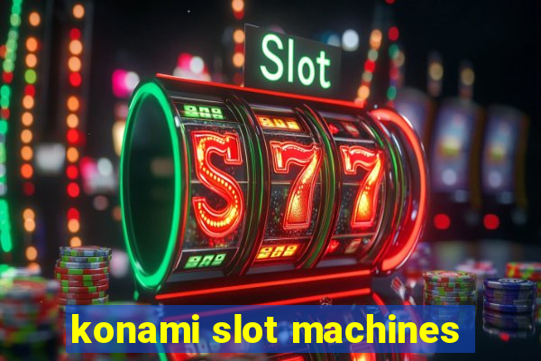 konami slot machines