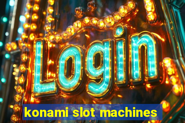 konami slot machines