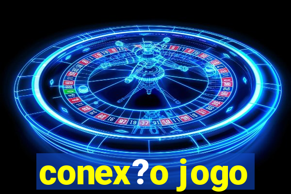 conex?o jogo