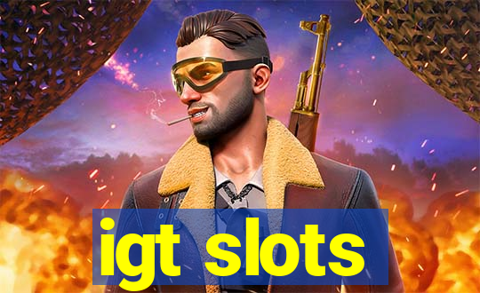 igt slots