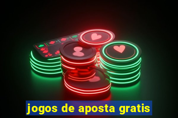 jogos de aposta gratis