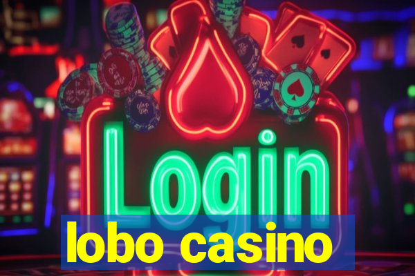 lobo casino