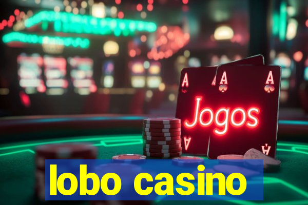 lobo casino