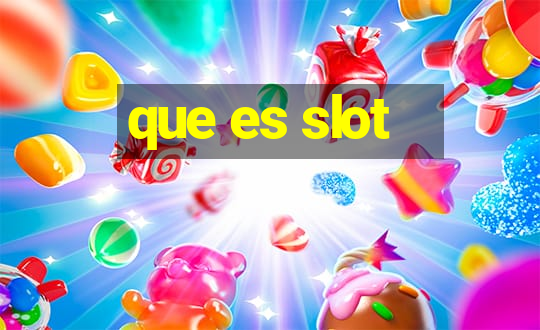 que es slot