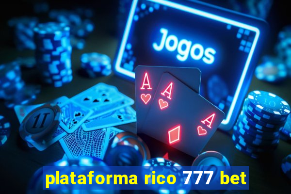 plataforma rico 777 bet