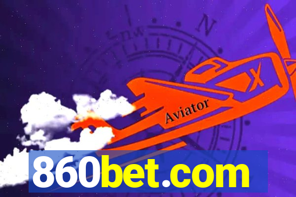 860bet.com