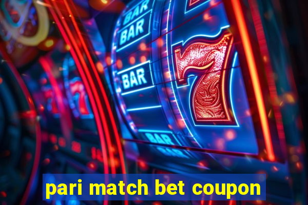 pari match bet coupon